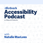 AAArdvark Accessibility Podcast