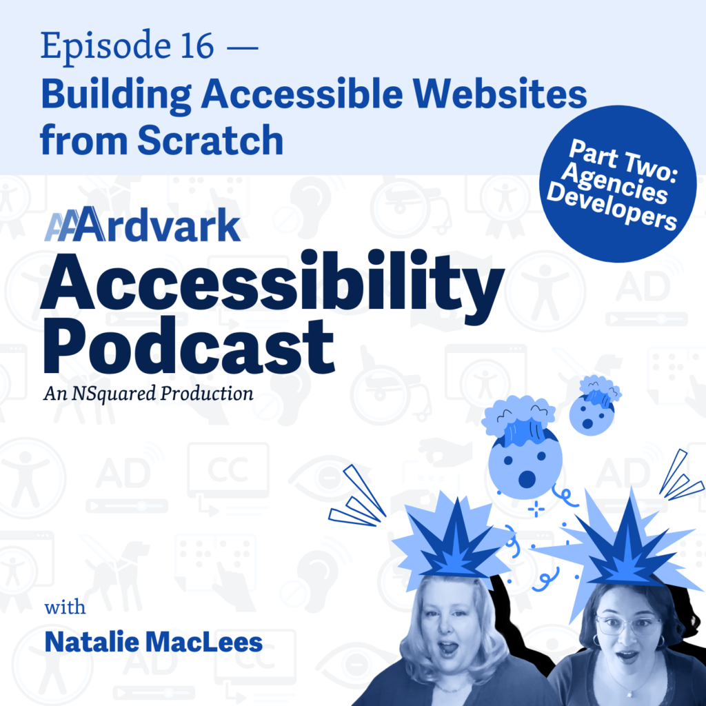 Building Accessible Websites from Scratch for Agencies and Developers Episode 16
