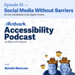 AAArdvark Accessibility Podcast