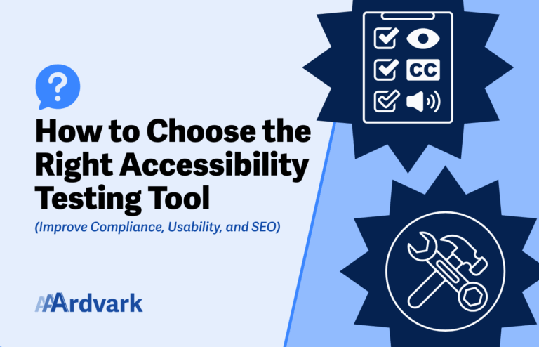 AAArdvark banner with title “How to Choose the Right Accessibility Testing Tool” and subtitle “Improve Compliance, Usability, and SEO,” featuring icons for accessibility checklists and tools.
